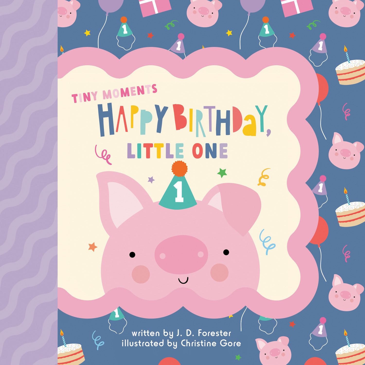 Happy Birthday, Little One (Tiny Moments): Forester, J. D., Gore